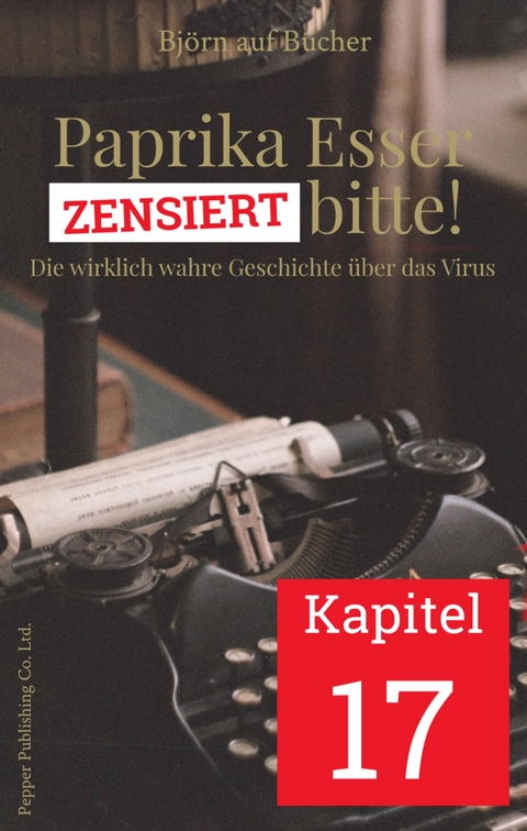 Paprika Esser - XXX bitte! (Kapitel 17) - Björn auf Bücher