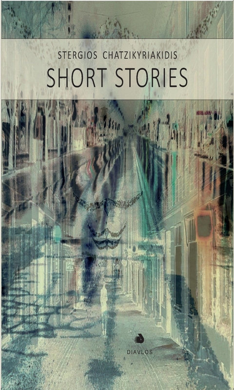 Short Stories - Stergios Chatzikyriakidis