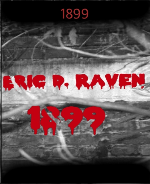 1899 - Eric D. Raven