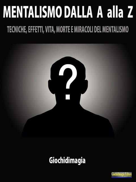 Mentalism from A to Z -  Giochidimagia