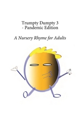 Trumpty Dumpty 3 - Pandemic Edition - Dill Pickles