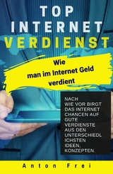Top Internet Verdienst - Anton Frei