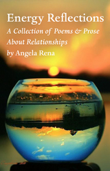 Energy Reflections -  Angela Rena