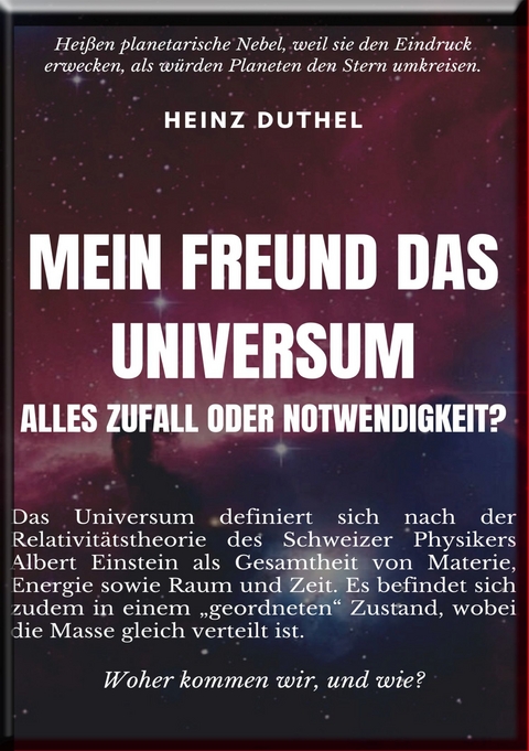Mein Freund Das Universum - Heinz Duthel