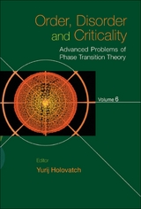 Order, Disorder And Criticality: Advanced Problems Of Phase Transition Theory - Volume 6 - 