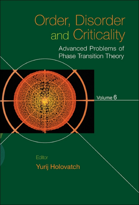 Order, Disorder And Criticality: Advanced Problems Of Phase Transition Theory - Volume 6 - 