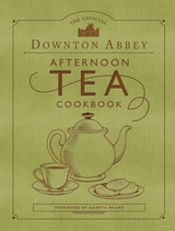 Official Downton Abbey Afternoon Tea Cookbook -  Downton Abbey