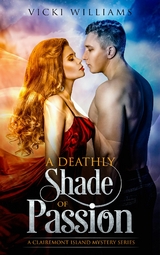 Deathly Shade of Passion -  Vicki Williams