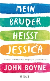 Mein Bruder heißt Jessica -  John Boyne