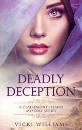 Deadly Deception -  Vicki Williams