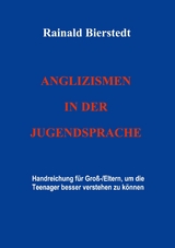 Anglizismen in der Jugendsprache - Rainald Bierstedt