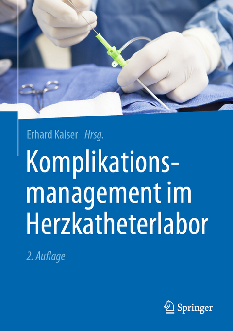 Komplikationsmanagement im Herzkatheterlabor - 