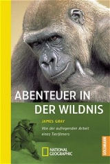 Abenteuer in der Wildnis - James Gray