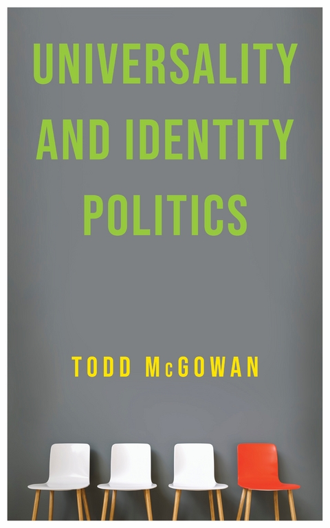 Universality and Identity Politics -  Todd McGowan