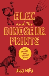 Alex and the Dinosaur Prints - Alex Mika