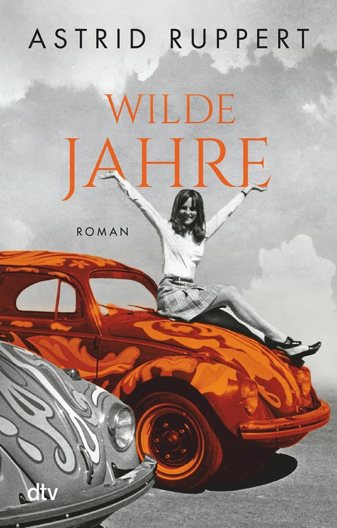 Wilde Jahre -  Astrid Ruppert