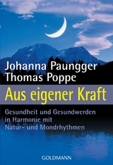 Aus eigener Kraft - Johanna Paungger, Thomas Poppe
