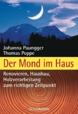 Der Mond im Haus - Johanna Paungger, Thomas Poppe