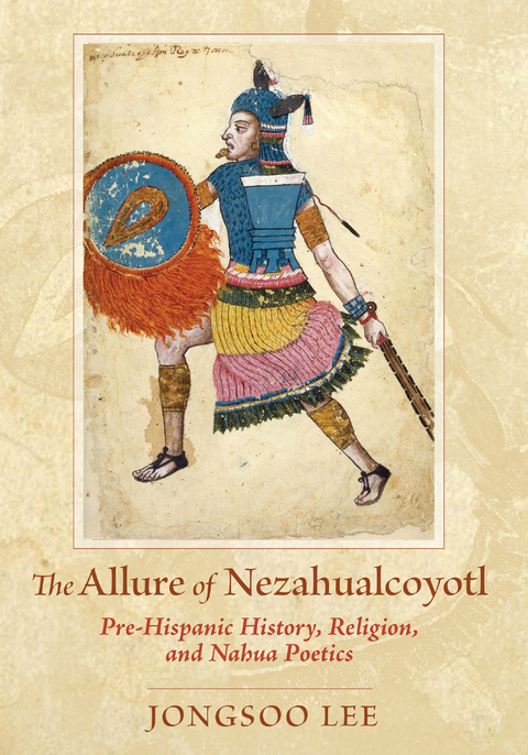 The Allure of Nezahualcoyotl - Jongsoo Lee