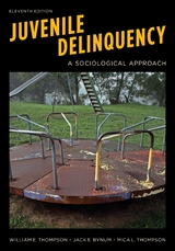 Juvenile Delinquency -  Jack E. Bynum,  Mica L. Thompson,  William E. Thompson