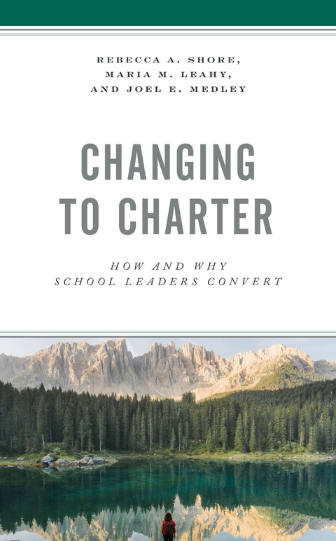 Changing to Charter -  Maria M. Leahy,  Joel E. Medley,  Rebecca A. Shore