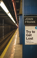 Try to Get Lost - Joan Frank