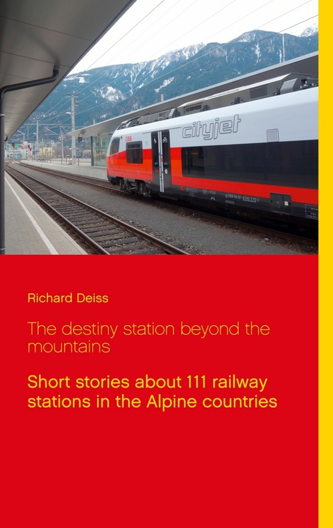 The destiny station beyond the mountains - Richard Deiss