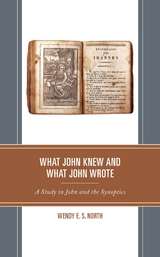 What John Knew and What John Wrote -  Wendy E.S. North