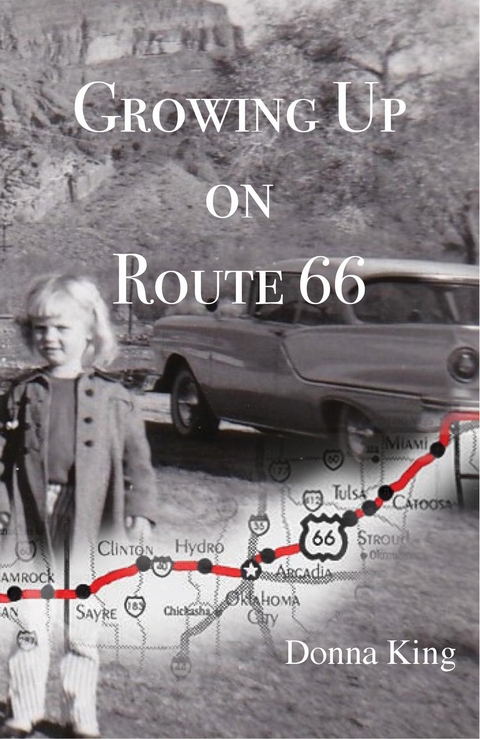 Growing Up on Route 66 - Donna King
