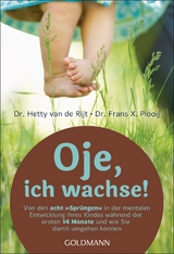 Oje, ich wachse! - Hetty van de Rijt, Frans X. Plooij