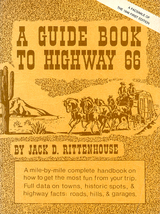 A Guide Book to Highway 66 - Jack D. Rittenhouse