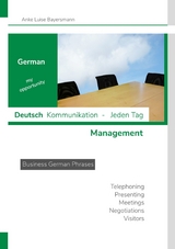 German my opportunity - Deutsch  Kommunikation - Jeden Tag - Management - Anke Luise Bayersmann