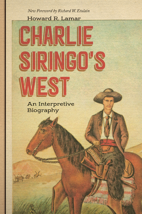 Charlie Siringo's West -  Howard R. Lamar