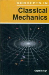 Concepts In Classical Mechanics -  Gopal Singh