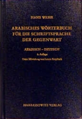 Arabisches Wörterbuch für die Schriftsprache der Gegenwart - Hans Wehr