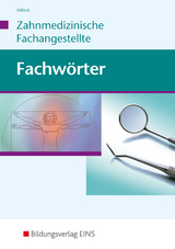 Fachwörter Zahnmedizin - Georg Hilfrich