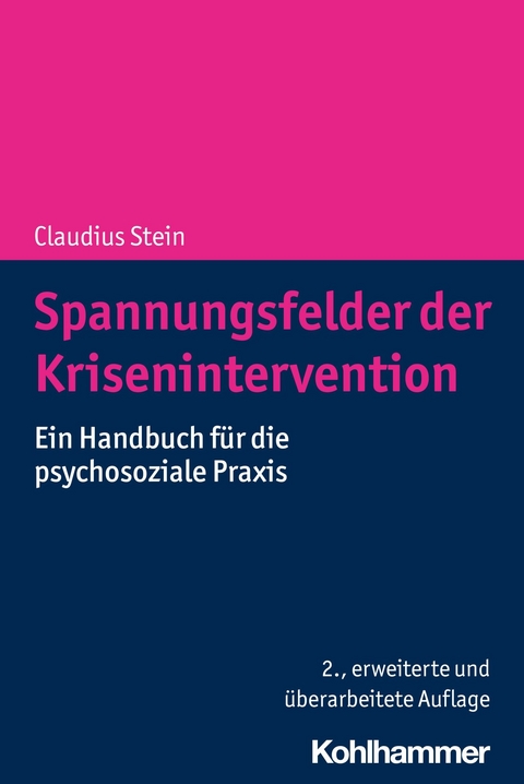 Spannungsfelder der Krisenintervention - Claudius Stein