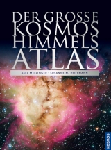 Der große Kosmos Himmelsatlas - Mellinger, Axel; Hoffmann, Susanne