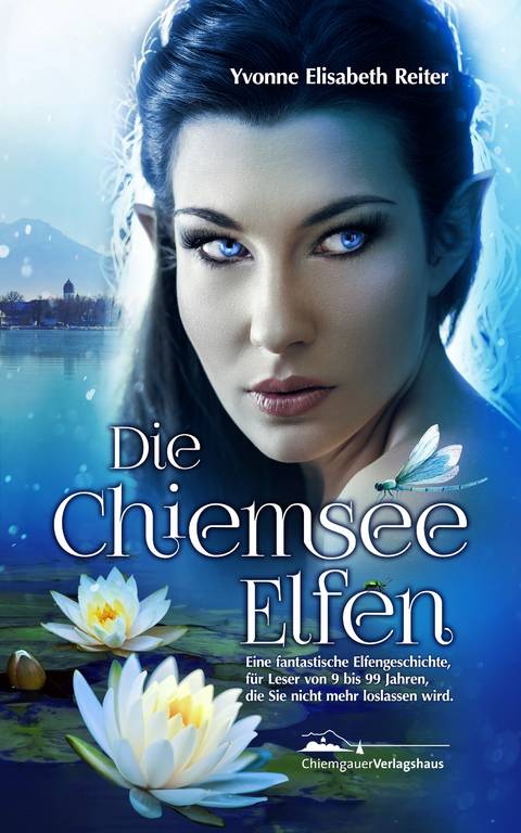 Die Chiemsee Elfen - Yvonne Elisabeth Reiter, Stefanie Dirscherl