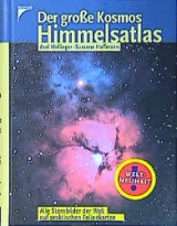 Der grosse Kosmos Himmelsatlas - Axel Mellinger, Susanne Hoffmann