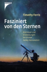 Fasziniert von den Sternen - Timothy Ferris