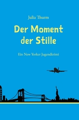 Der Moment der Stille - Julia Thurm