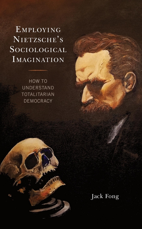 Employing Nietzsche's Sociological Imagination -  Jack Fong