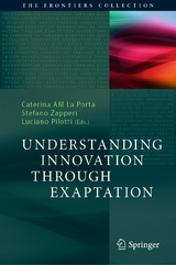 Understanding Innovation Through Exaptation - 