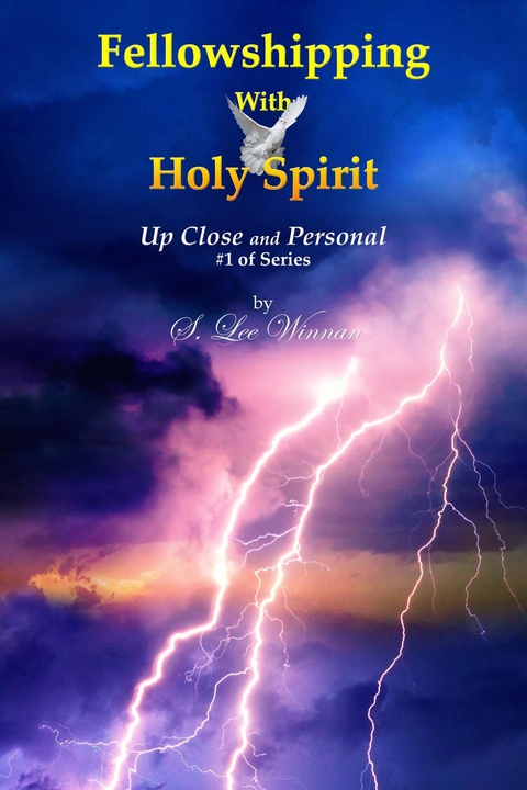 Fellowshipping with Holy Spirit -  S. Lee Winnan