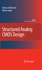 Structured Analog CMOS Design - Danica Stefanovic, Maher Kayal