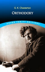 Orthodoxy -  G. K. Chesterton