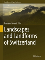 Landscapes and Landforms of Switzerland - 