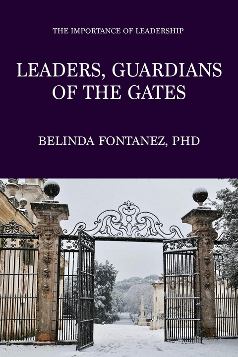 Leaders, Guardians of the Gates - Belinda Fontanez