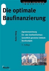 Die optimale Baufinanzierung - Rainer König